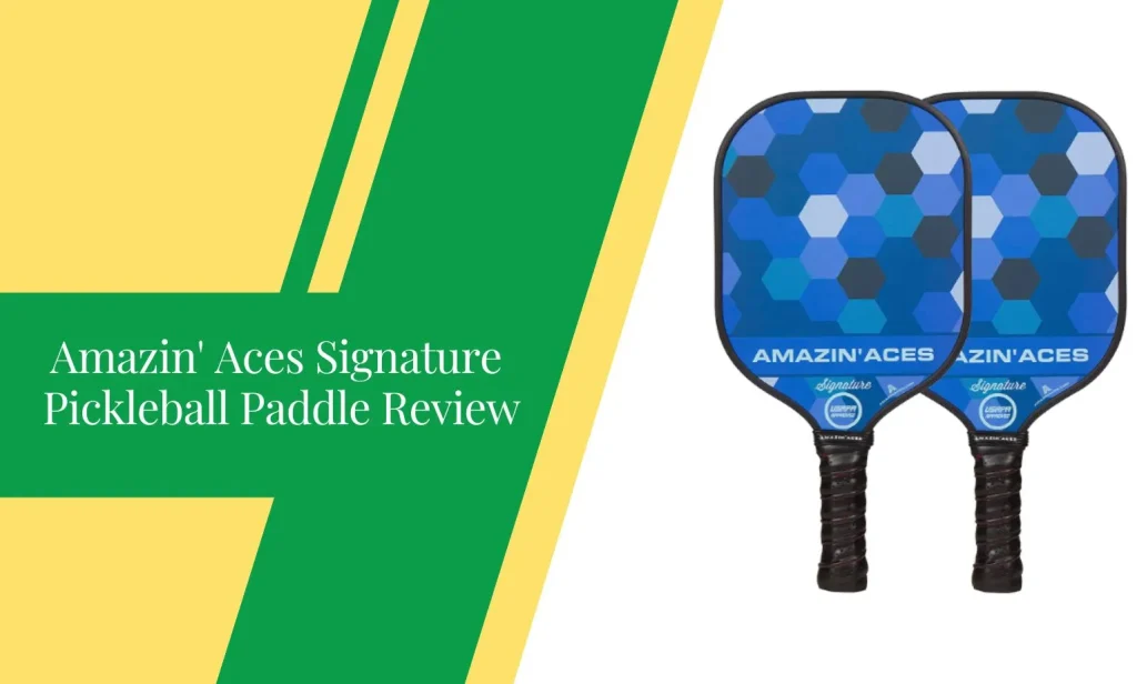 Amazin' Aces Signature Pickleball Paddle Review